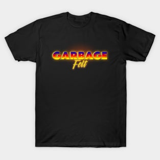 Felt Garbage T-Shirt